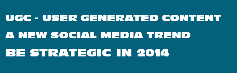 UGC - User Generated Content Important to Social Media Branding