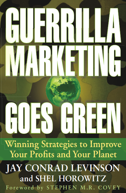 Shel Horowitz Guerrilla Marketing Goes Green
