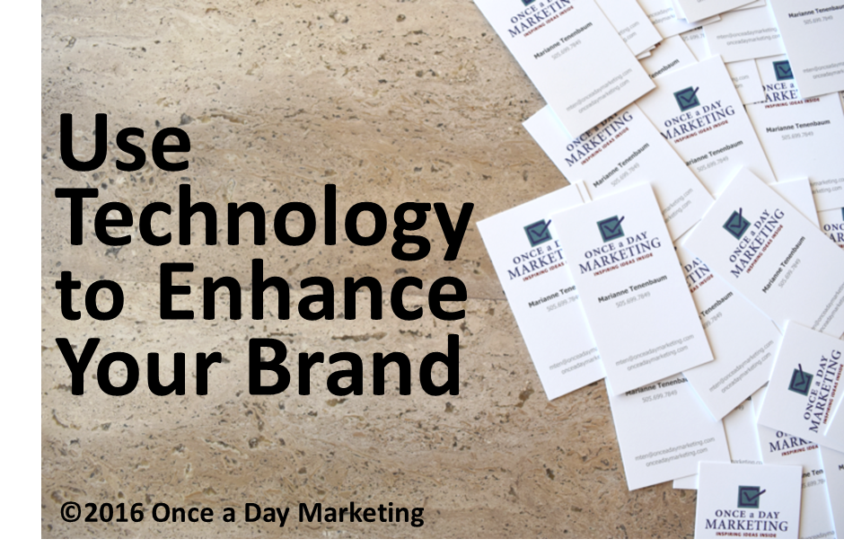 Embrace Technology to Make Your Brand Better